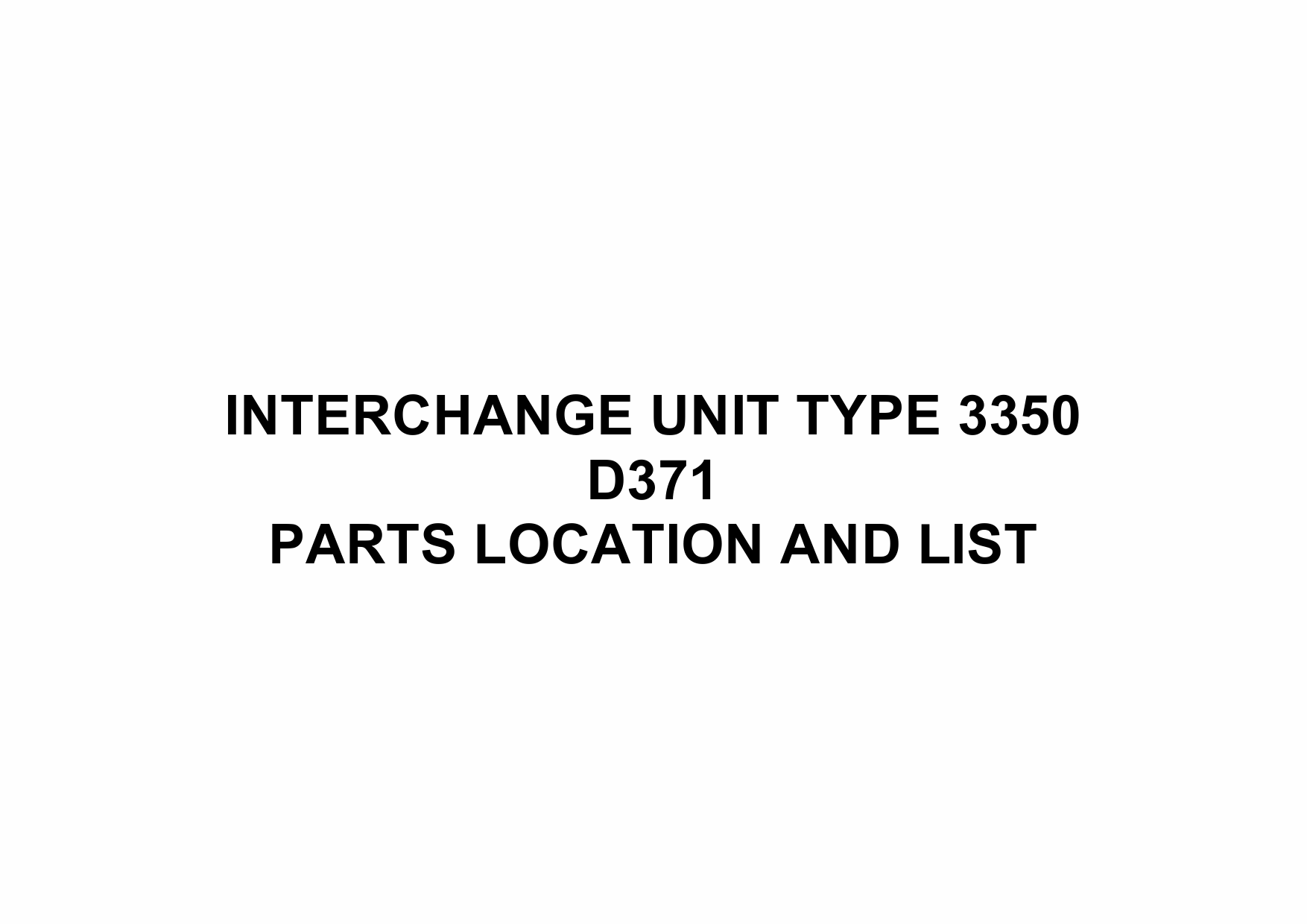 RICOH Options D371 INTERCHANGE-UNIT-TYPE-3350 Parts Catalog PDF download-1 RICOH Options D371 INTERCHANGE-UNIT-TYPE-3350 Parts Catalog PDF download-1